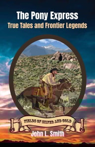 Pony Express: True Tales and Frontier Legends
