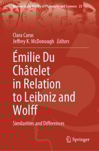 Emilie Du Chatelet in Relation to Leibniz and Wolff