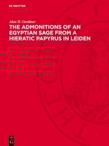 Admonitions of an Egyptian Sage from a Hieratic Papyrus in Leiden