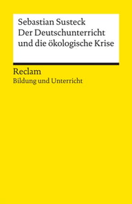 Der Deutschunterricht und die ökologische Krise