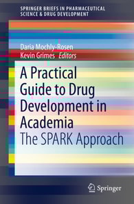 Practical Guide to Drug Development in Academia