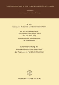 Eine Untersuchung der kreditwirtschaftlichen Versorgung der Regionen in Nordrhein-Westfalen