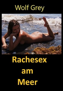 Rachesex am Meer