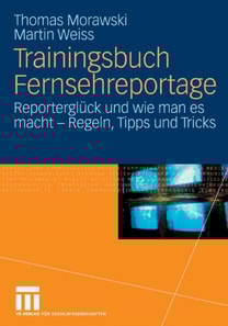 Trainingsbuch Fernsehreportage