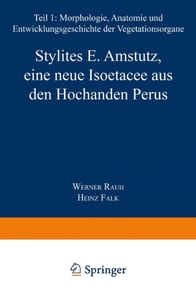Stylites E. Amstutz, eine neue Isoëtacee aus den Hochanden Perus
