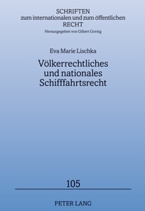 Voelkerrechtliches und nationales Schifffahrtsrecht