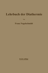 Lehrbuch der Diathermie für Ärzte und Studierende