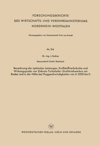 Berechnung der optimalen Leistungen, Kraftstoffverbräuche und Wirkungsgrade von Einkreis-Turbolader-Strahltriebwerken am Boden und in der Höhe bei Fluggeschwindigkeiten von 0–2000 km/h