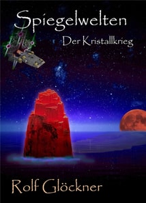 Spiegelwelten Der Kristallkrieg