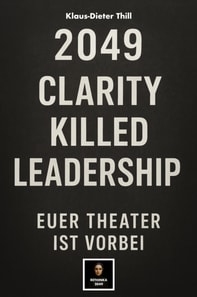 2049: Clarity Killed Leadership