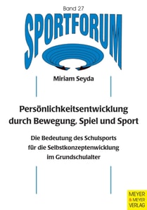 Persönlichkeitsentwicklung durch Bewegung, Spiel und Sport