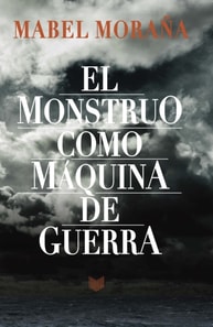 El monstruo como máquina de guerra