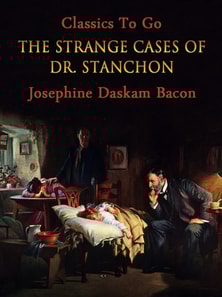 Strange Cases of Dr. Stanchon