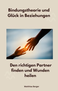 Bindungstheorie und Glück in Beziehungen
