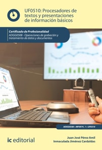 Procesadores de textos y presentaciones de información básicos. ADGG0508