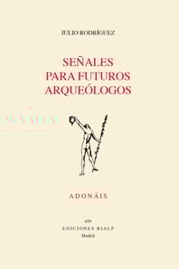 Senales para futuros arqueologos