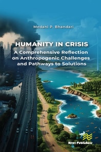 Humanity in Crisis-A Comprehensive Reflection on Anthropogenic Challenges and Pathways to Solutions