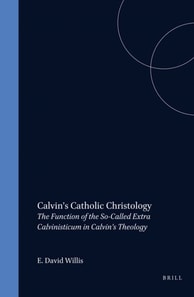 Calvin's Catholic Christology
