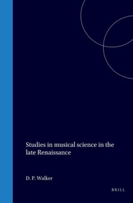 Studies in musical science in the late Renaissance