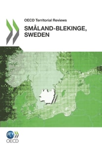 OECD Territorial Reviews: Smaland-Blekinge, Sweden 2012