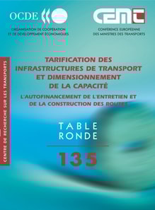 Tables Rondes CEMT Tarification des infrastructures de transport et dimensionnement de la capacite L'autofinancement de l'entretien et de la construction des routes