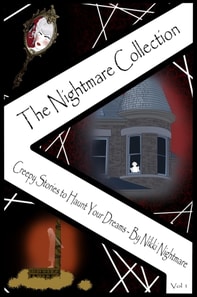 Nightmare Collection - Creepy Stories to Haunt Your Dreams