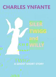 Siler Twigg and Willy