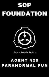 SCP Foundation Agent 420 Paranormal Fun