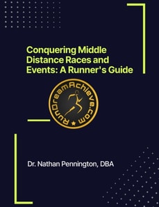 Conquering Middle Distance Races and Events: A Runner's Guide