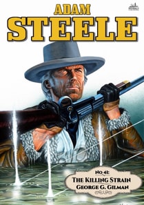 Adam Steele 41: The Killing Strain