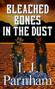 Bleached Bones in the Dust