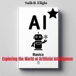 Exploring the World of Artificial Intelligence