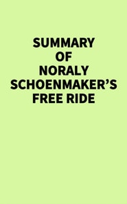 Summary of Noraly Schoenmaker's Free Ride