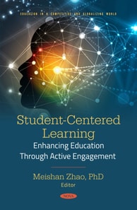 Student-Centered Learning: Enhancing Education Through Active Engagement