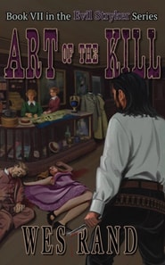 Art of the Kill: Book VII of the Evil Stryker Series
