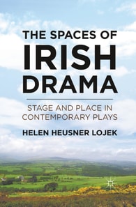 Spaces of Irish Drama