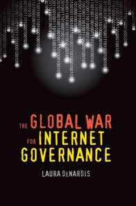 Global War for Internet Governance