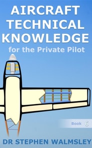 Aircraft Technical Knowledge for the Private Pilot