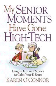 My Senior Moments Have Gone High-Tech