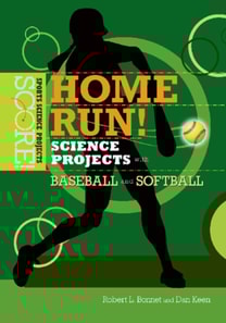 Home Run! Science Projects with Baseball and Softball
