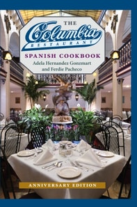 Columbia Restaurant Spanish Cookbook, Anniversary Edition