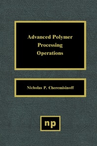 Advanced Polymer Processing Operations