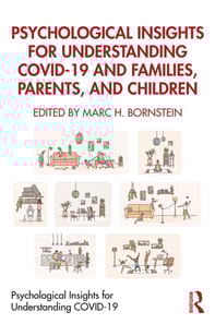 Psychological Insights for Understanding COVID-19 and Families, Parents, and Children