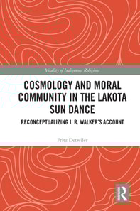 Cosmology and Moral Community in the Lakota Sun Dance