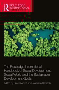 Routledge International Handbook of Social Development, Social Work, and the Sustainable Development Goals