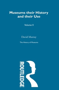 History of Museums Vol 4