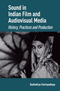 Sound in Indian Film and Audiovisual Media