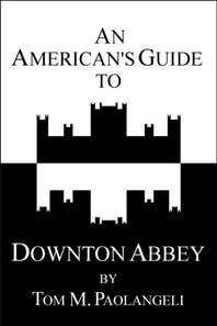 American's Guide to Downton Abbey