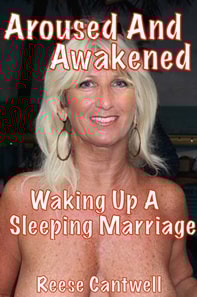 Aroused And Awakened: Waking Up A Sleeping Marriage
