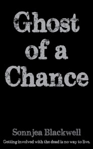 Ghost of a Chance
